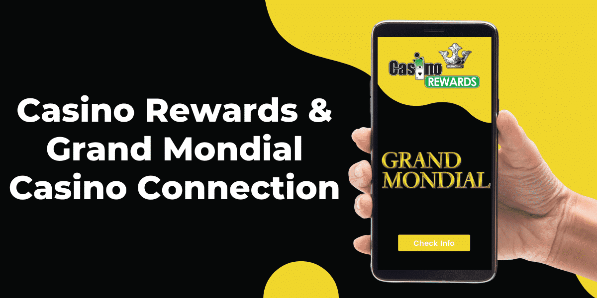 Grand Mondial Casino & Casino Rewards