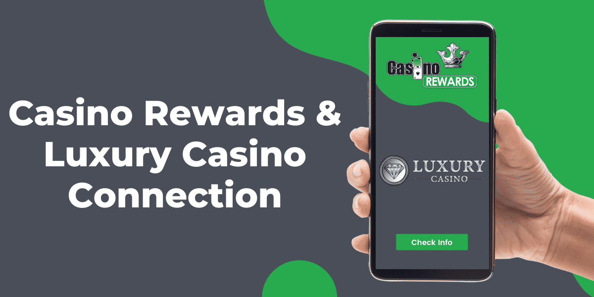 Luxury Casino & Casino Rewards