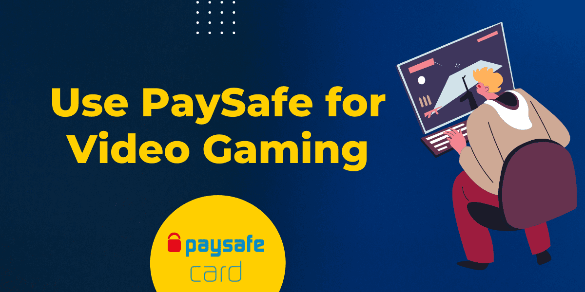 use PaySafe for video gaming