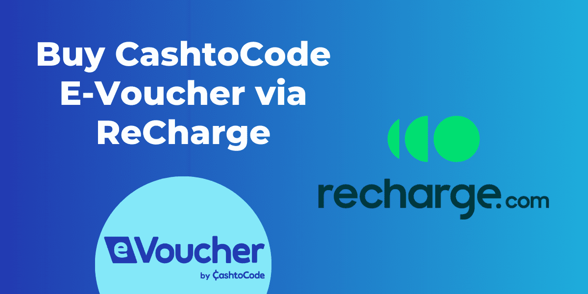 Buy CashtoCode e-voucher via ReCharge