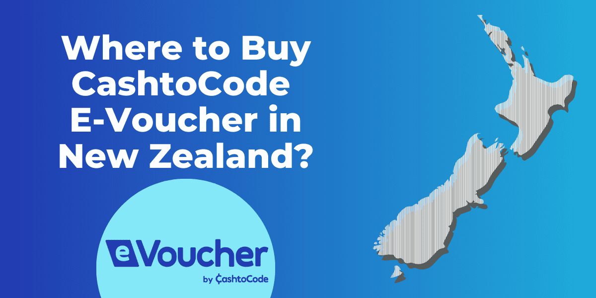 Where to buy CashtoCode e-Voucher in New Zealand?